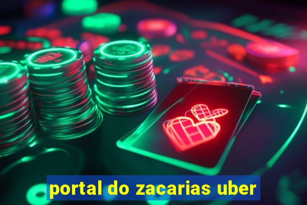 portal do zacarias uber